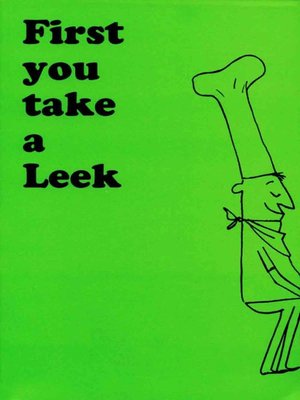 cover image of First You Take a Leek